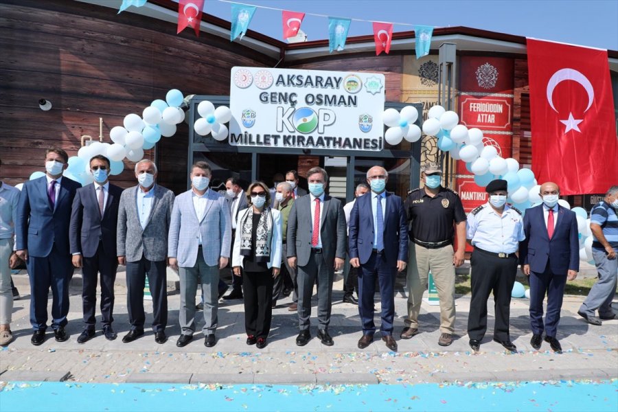 Kültür Ve Turizm Bakan Yardımcısı Yavuz, Aksaray'daki Millet Kıraathanesinin Açılış Törenine Katıldı: