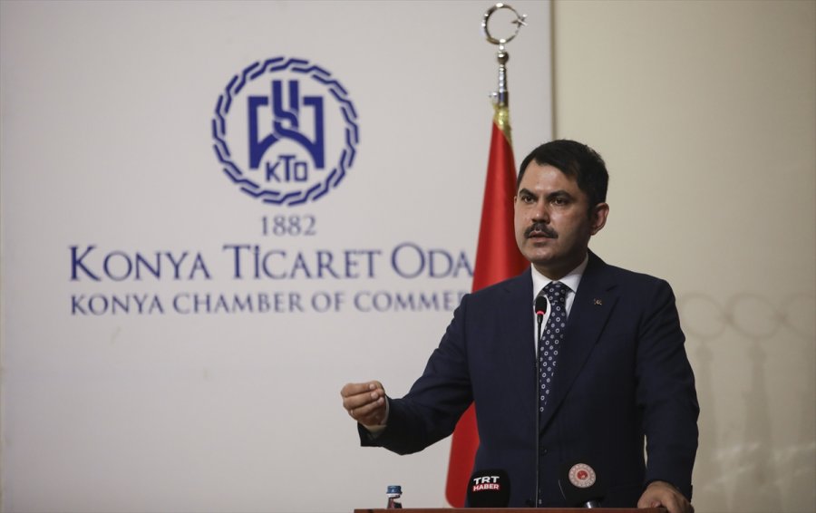 Bakan Kurum, Konya Ticaret Odası Meclis Üyeleriyle Bir Araya Geldi: