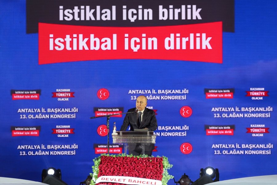 Mhp Genel Başkan Yardımcısı Yalçın Partisinin Antalya İl Kongresi'nde Konuştu: