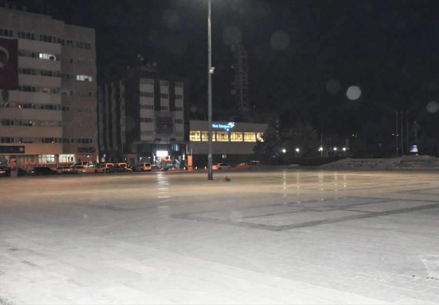 İç Anadolu'da Sokağa Çıkma Yasağının Ardından Cadde Ve Sokaklar Boş Kaldı