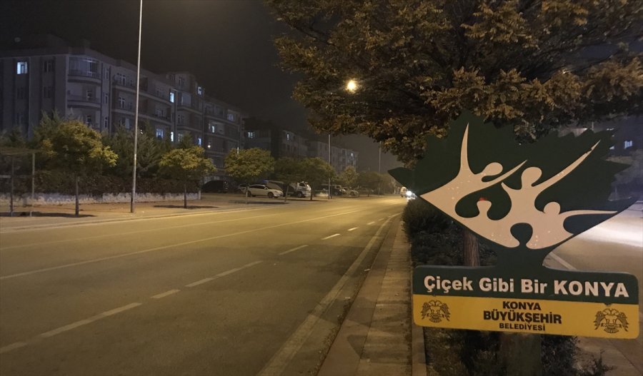 Konya, Afyonkarahisar, Karaman Ve Aksaray'da Cadde Ve Sokaklarda Sessizlik Hakim Oldu