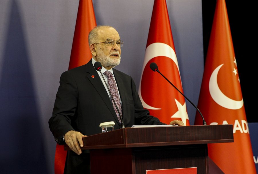 Saadet Partisi Genel Başkanı Karamollaoğlu, Gündemi Değerlendirdi: