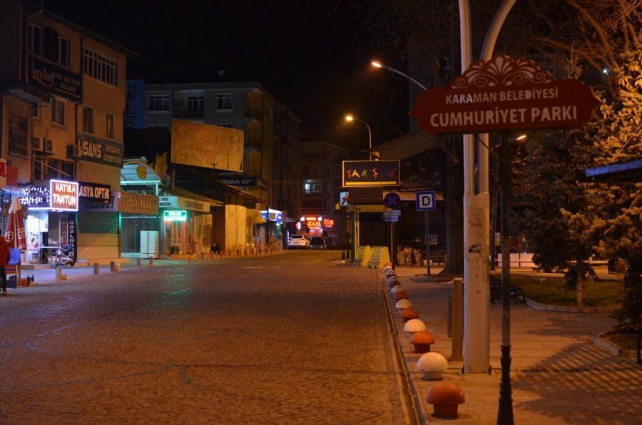Konya, Karaman, Aksaray Ve Afyonkarahisar'da Sokağa Çıkma Kısıtlaması Sessizliği