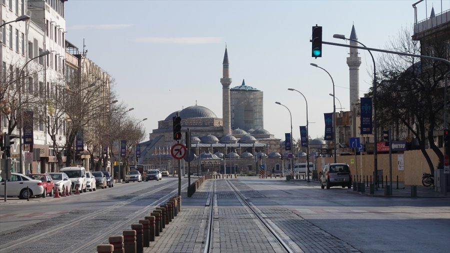 Konya, Aksaray, Karaman Ve Afyonkarahisar'da Cadde Ve Sokaklarda Sessizlik Sürüyor