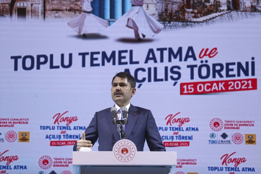 Çevre Ve Şehircilik Bakanı Kurum, Konya Toplu Temel Atma Ve Açılış Töreni'nde Konuştu: