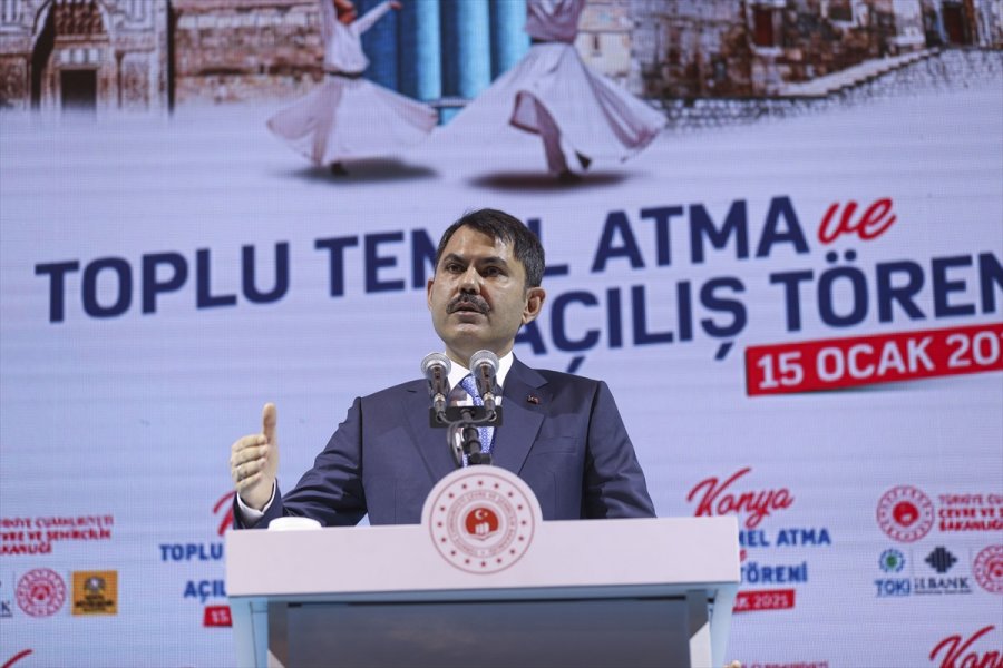 Çevre Ve Şehircilik Bakanı Kurum, Konya Toplu Temel Atma Ve Açılış Töreni'nde Konuştu: