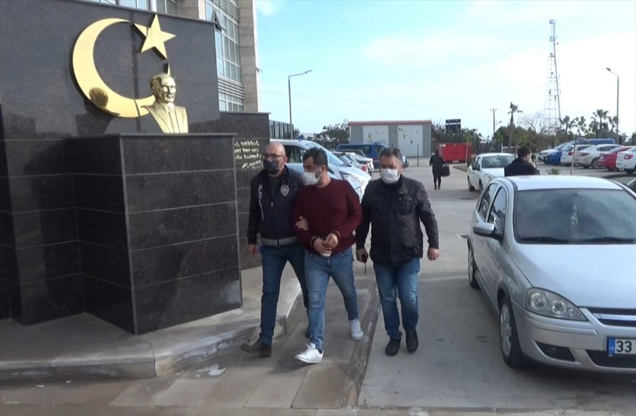 Mersin'de 6 Yıl Önce Bir Kişiyi Gasbettikleri İddiasıyla Yakalanan 3 Şüpheli Tutuklandı