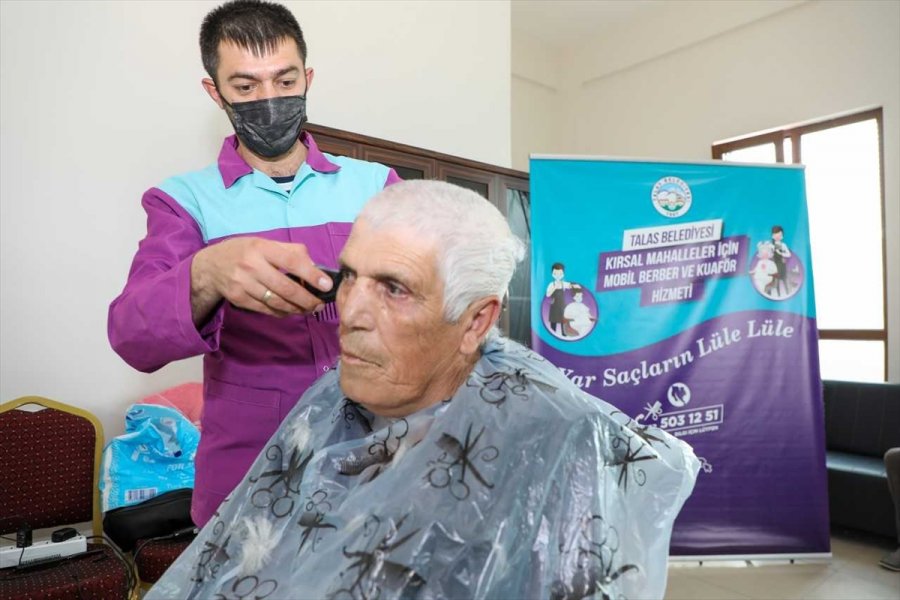 Talas Belediyesi'nin Kırsaldaki "mobil Kuaför" Uygulaması Vatandaşlardan İlgi Görüyor