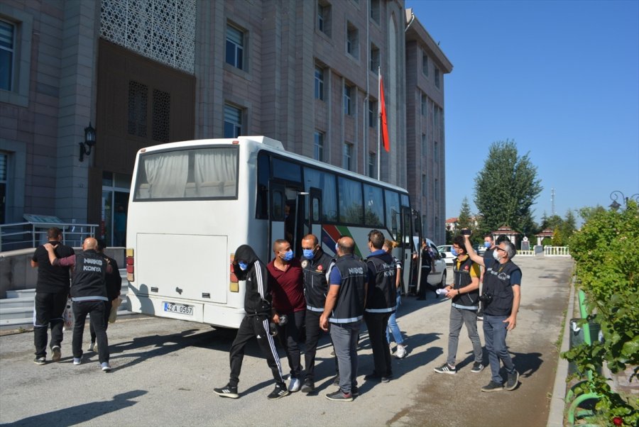 Konya'da Uyuşturucu Operasyonunda Yakalanan 16 Zanlıdan 13'ü Tutuklandı
