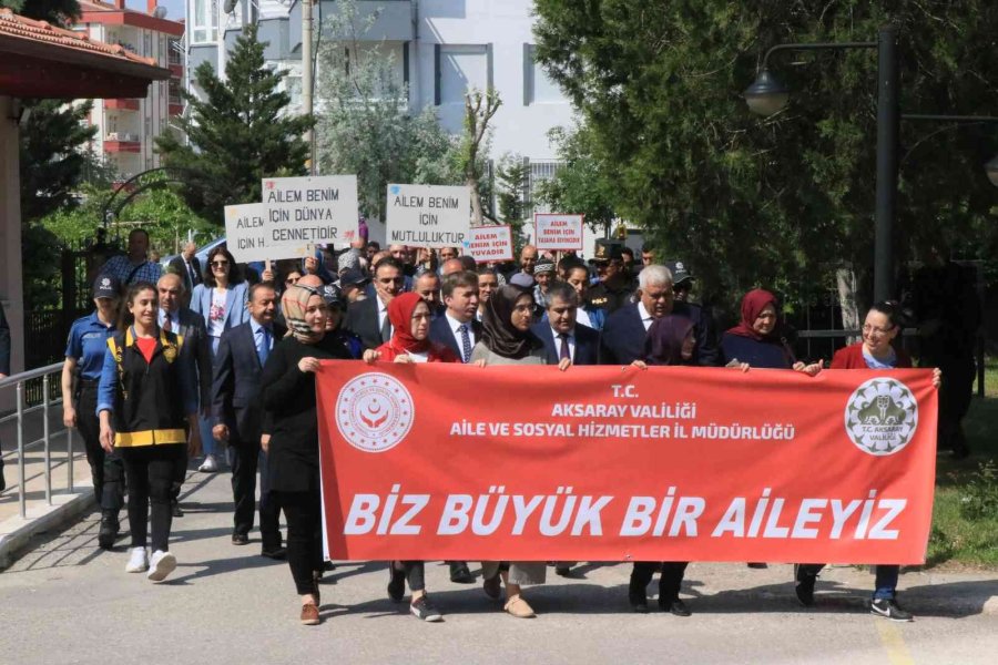 Aile Haftası’nda “biz Büyük Bir Aileyiz” Yürüyüşü
