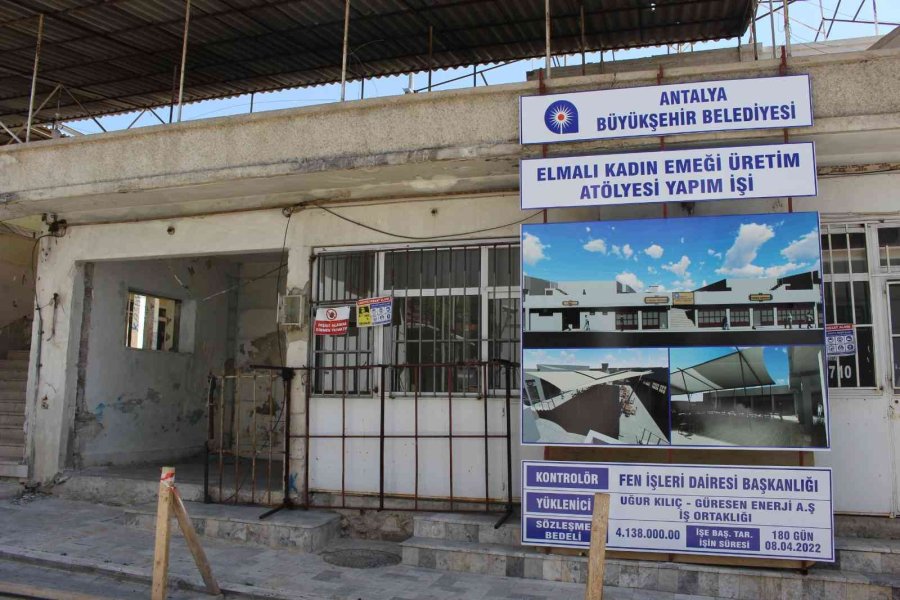 Elmalı Eski Hal Binası Kadın Emeği Üretim Atölyesi’ne Dönüşecek