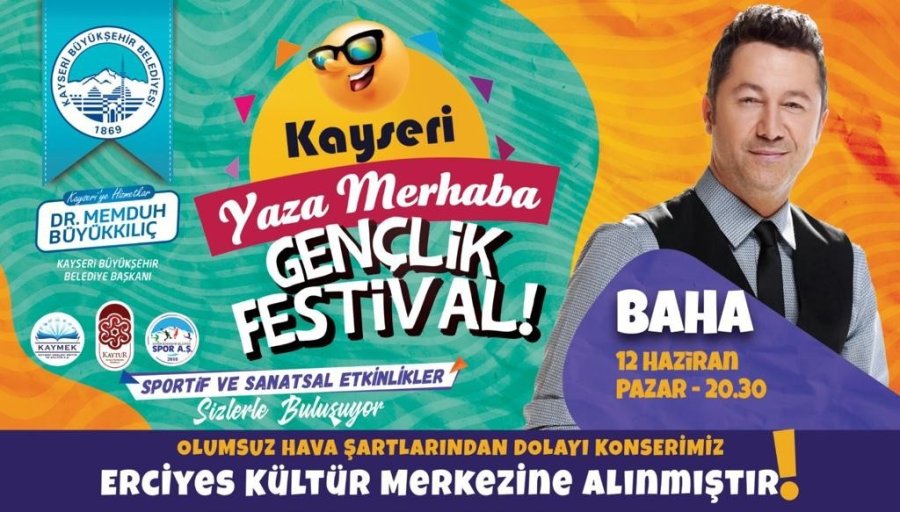 Büyükşehir’in Hafta Sonu Gerçekleşecek Gençlik Festivali Konserleri Erciyes Kültür Merkezi’ne Alındı