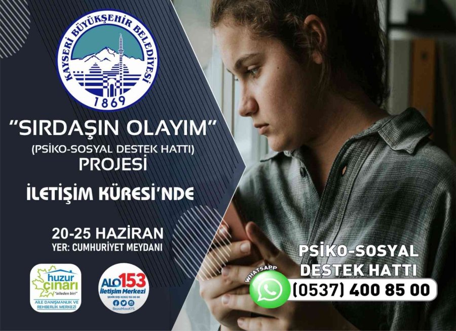 ‘sırdaşın Olayım Projesi’ Büyükşehir İletişim Küresi’nde