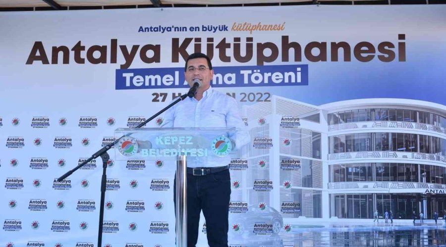 Antalya’nın En Büyük Kütüphanesinin Temeli Kepez’de Atıldı