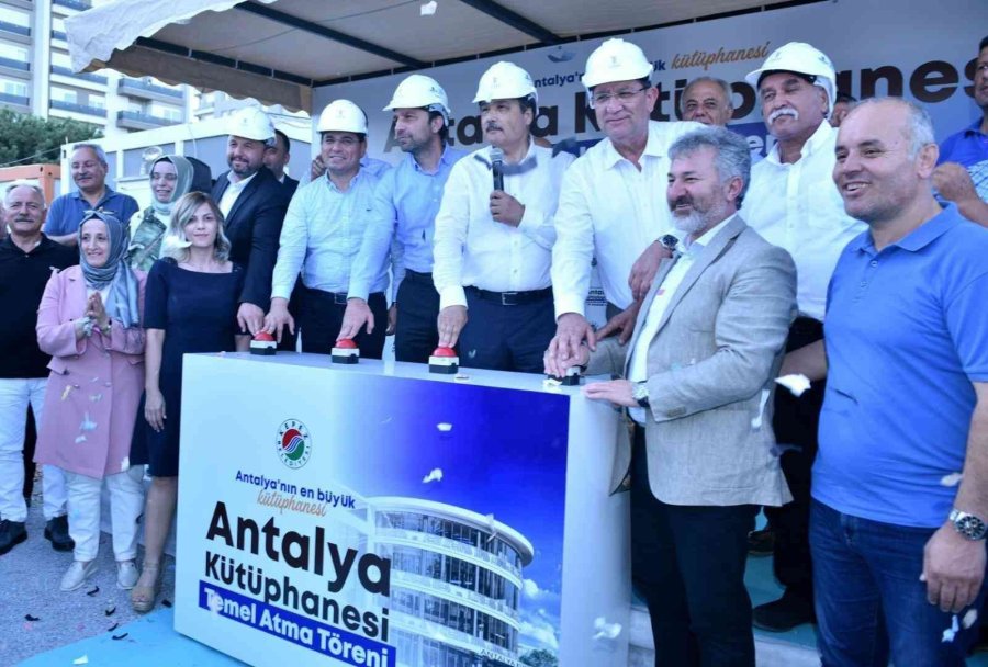 Antalya’nın En Büyük Kütüphanesinin Temeli Kepez’de Atıldı