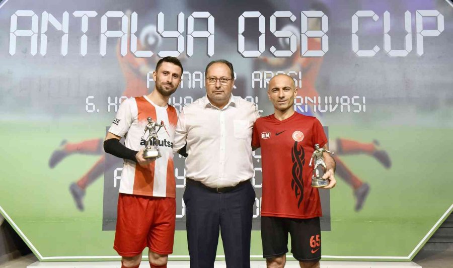 Antalya Osb Firmalar Arası Halı Saha Futbol Turnuvası Sona Erdi