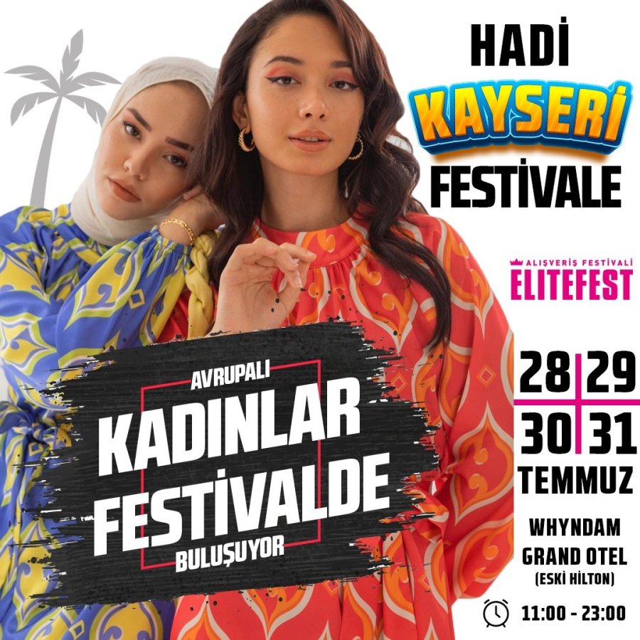 Elıtefest Alışveriş Festivali Kayseri’de