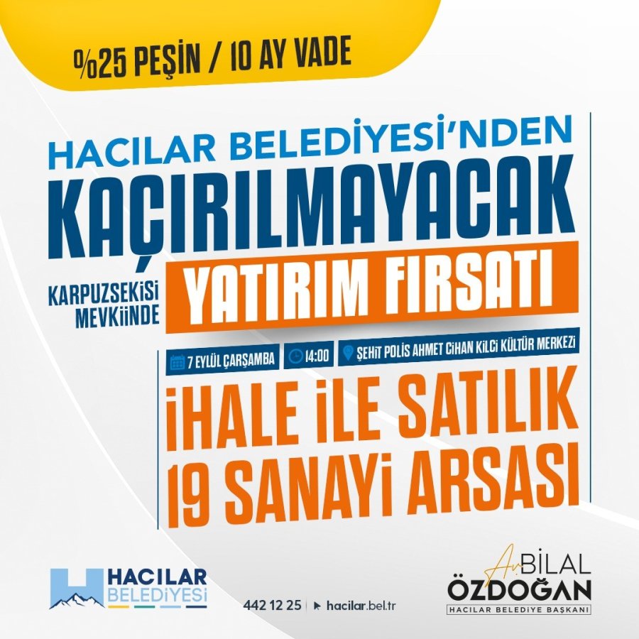 Hacılar Belediyesi’nden Kaçırılmayacak Yatırım Fırsatı
