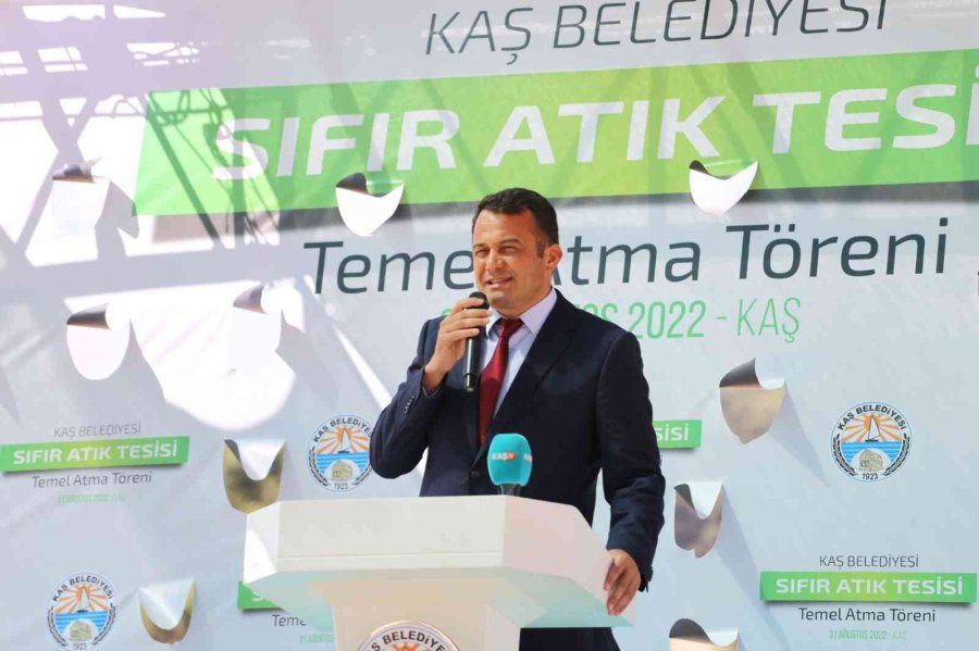 Kaş Belediyesi Sıfır Atık Tesisinin Temeli Törenle Atıldı