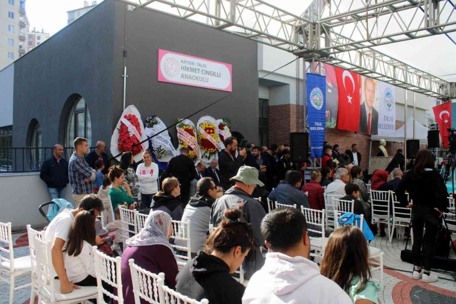 Talas’ta Hikmet Cıngıllı Anaokulu Açıldı