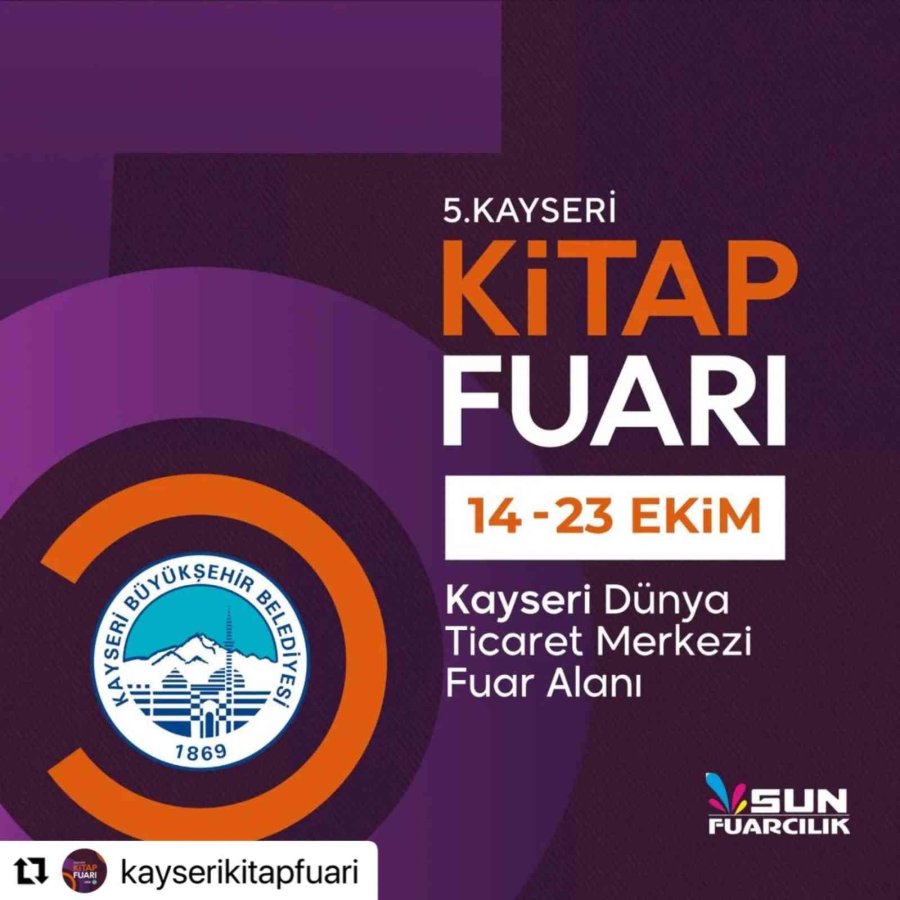 Kayseri Büyükşehir Belediyesi 5’inci Kez Kitap Fuarı’nın Kapısını Aralıyor