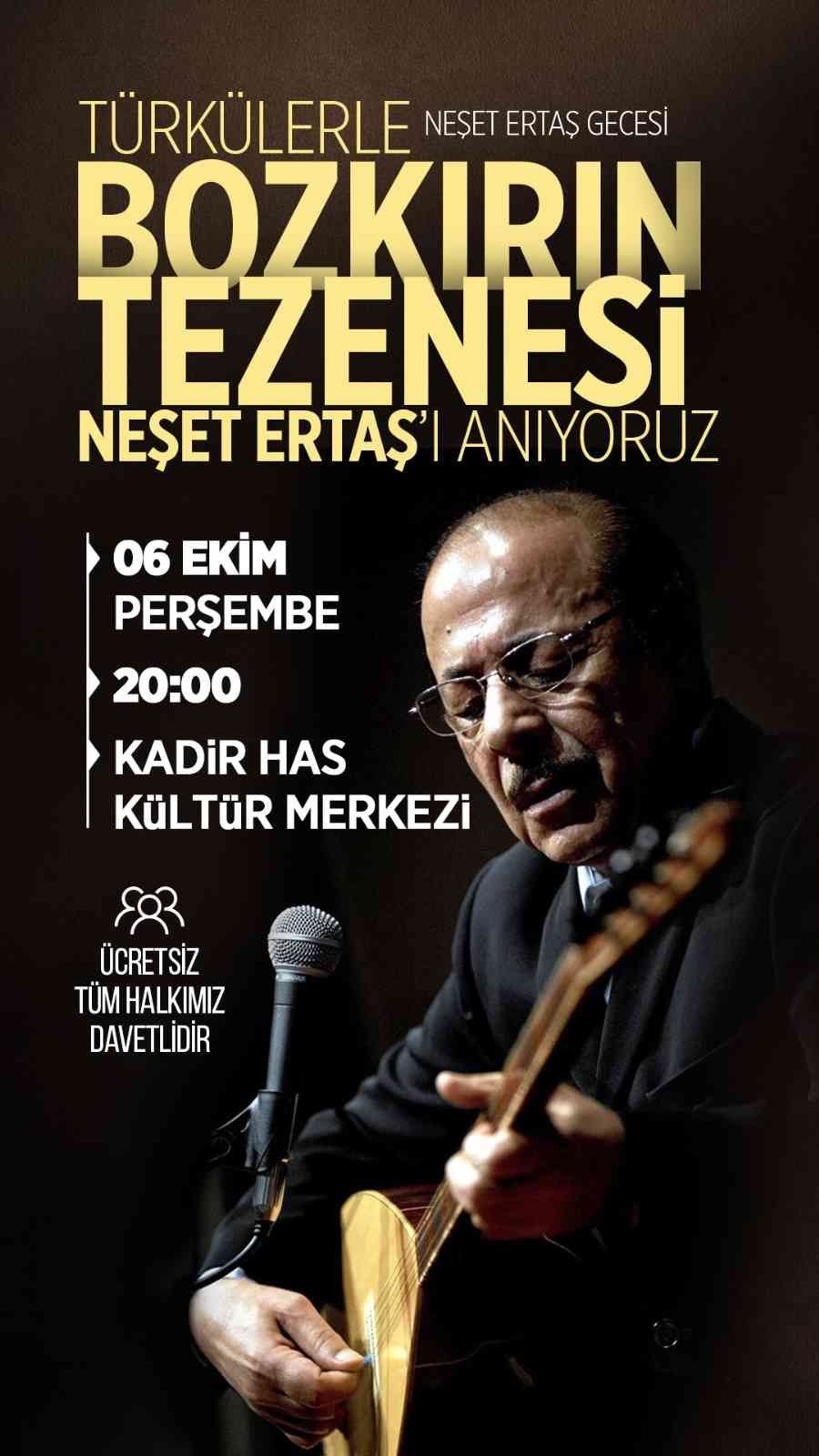Kocasinan Belediyesi’nden ‘neşet Ertaş’ı Anma Gecesi’