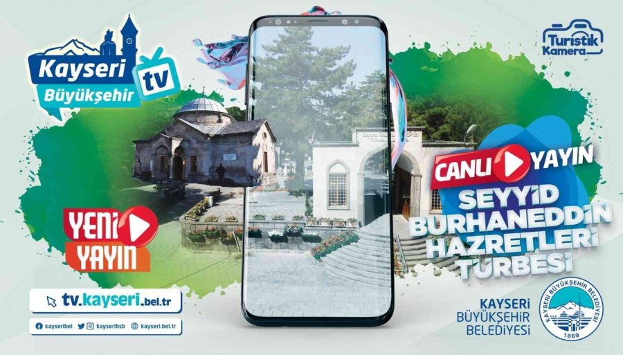 Büyükşehir, Kayseri’yi Dünyaya İzleten Turistik Kameralara Yenilerini Ekledi