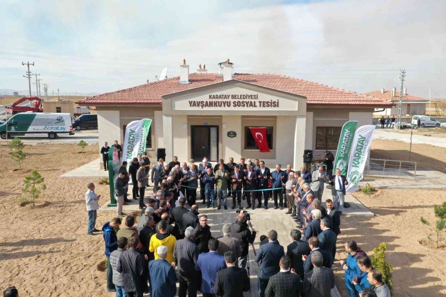 Karatay’da Yavşankuyu Sosyal Tesisi Hizmete Açıldı