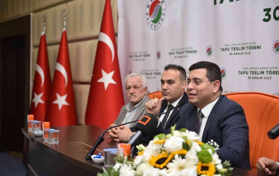 Yeşil Antalya Sanayi Sitesi’nin Tapuları Hak Sahiplerine Teslim Edildi