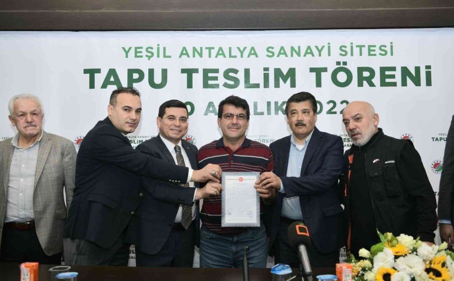 Yeşil Antalya Sanayi Sitesi’nin Tapuları Hak Sahiplerine Teslim Edildi