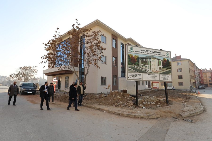 Karatay Yeni Sağlık Tesisleri İle Güçleniyor