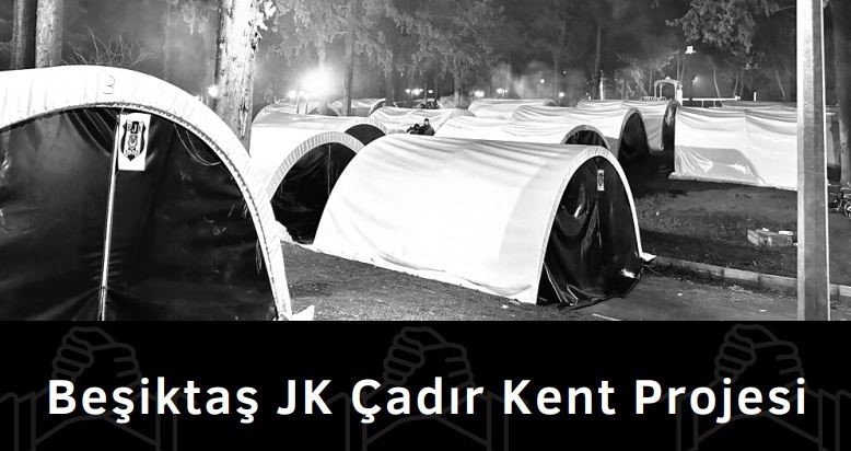 Beşiktaş, Depremzedeler İçin Çadır Kentler Kurdu