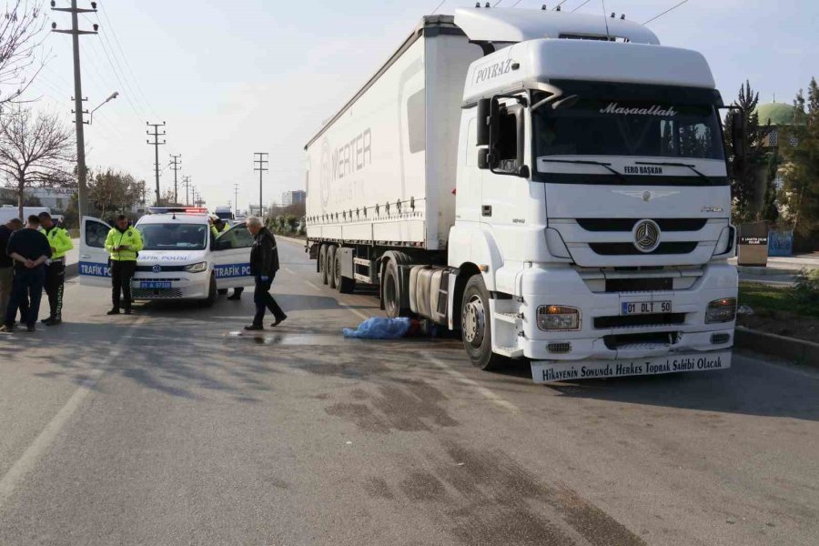 Yolun Karşısına Geçmek İsterken Tırın Altında Kalan Kişi Öldü