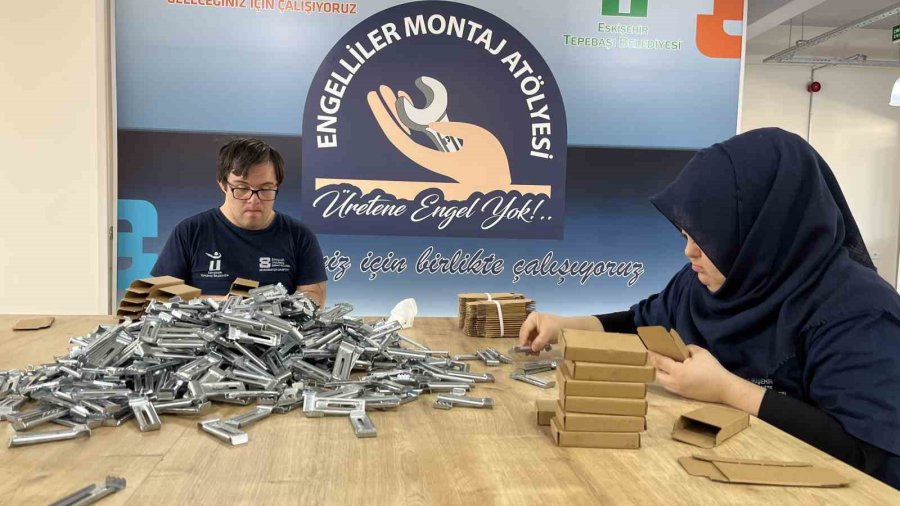 Engelliler Montaj Atölyesi Down Sendromlu Bireyleri İş Hayatına Kazandırıyor