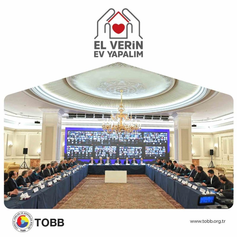 Tobb, 1 Milyar Lira Destekle Deprem Bölgesi İçin Konut Seferberliği Başlattı