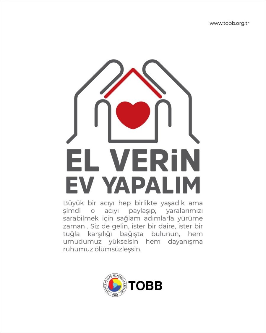 Tobb, 1 Milyar Lira Destekle Deprem Bölgesi İçin Konut Seferberliği Başlattı