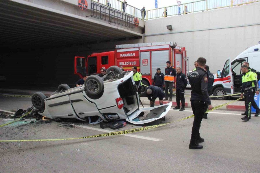 Karaman’da Hafif Ticari Araç Alt Geçide Düştü: 2 Ölü, 1 Yaralı