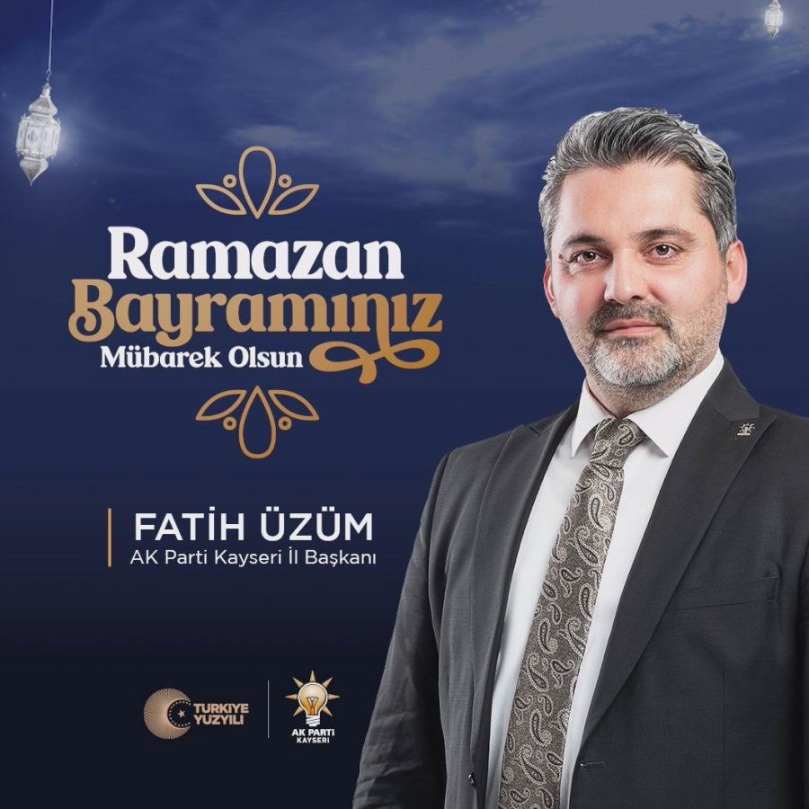Ak Parti Kayseri Milletvekili Adaylarından “bayram” Mesajı