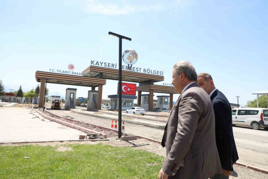 Kayseri’nin Göz Bebeği Serbest Bölge, Kayseri’ye Yakışır Hale Geliyor