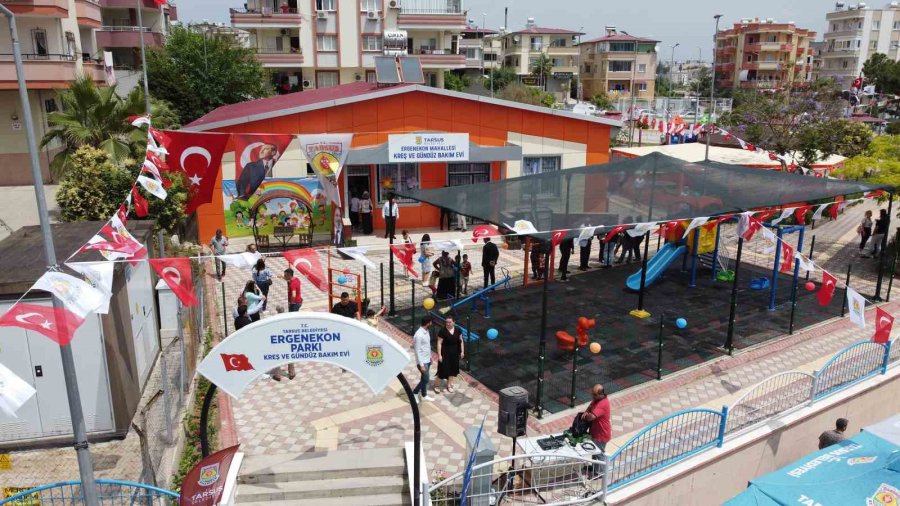 Tarsus’a Bir Kreş Daha Kazandırıldı