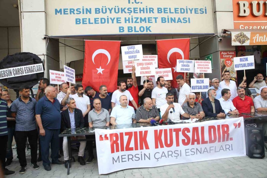 Mersin Çarşı Esnafı Dükkanlarının Yıkılmasını İstemiyor