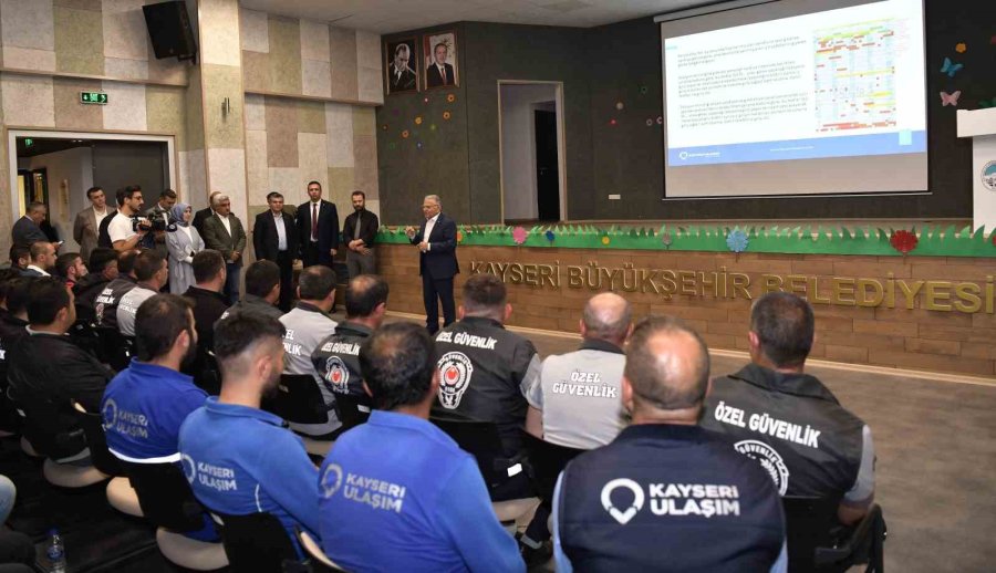 Başkan Büyükkılıç’tan Ulaşım A.ş. Personeline: "mesele Toplumun Huzuru"