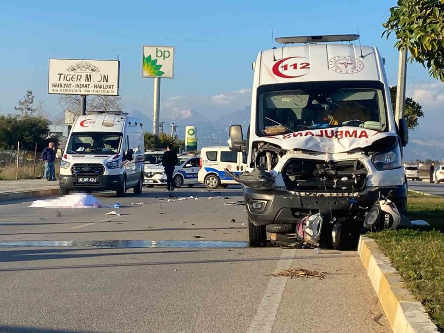 Ambulansın Çarptığı Motosiklet Sürücüsü Hayatını Kaybetti