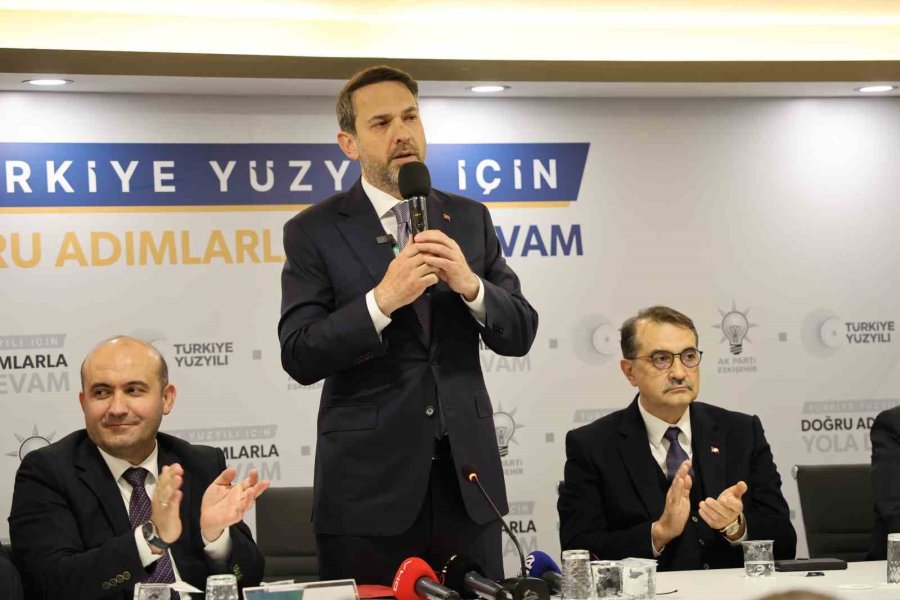 Enerji Ve Tabii Kaynaklar Bakanı Bayraktar: "eskişehir’de Çok Önemli Bir Değişim Ve Dönüşüm Heyecanı Var”