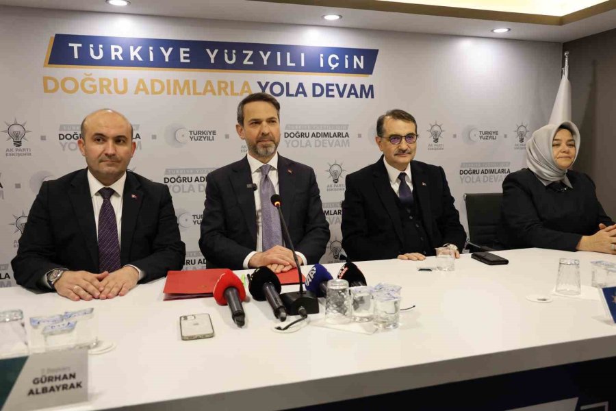 Enerji Ve Tabii Kaynaklar Bakanı Bayraktar: "eskişehir’de Çok Önemli Bir Değişim Ve Dönüşüm Heyecanı Var”