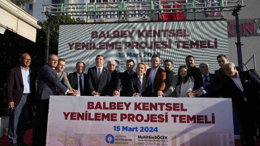 Başkan Böcek: "balbey Projesi’nin İlk Etabı 1,5 Yılda Tamamlanacak"