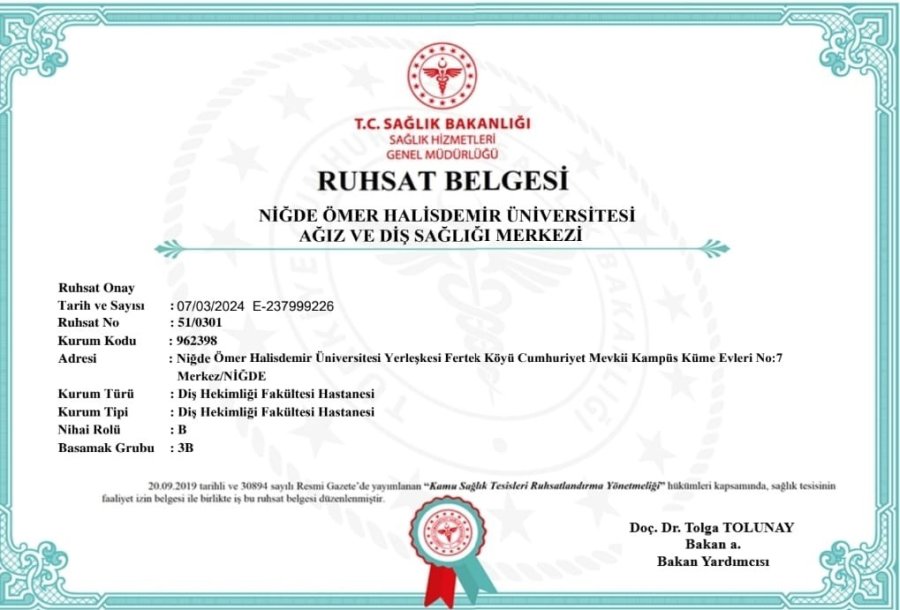 Niğde Ömer Halisdemir Üniversitesi Ağız Ve Diş Sağlığı Merkezi Kalıcı Ruhsatını Aldı