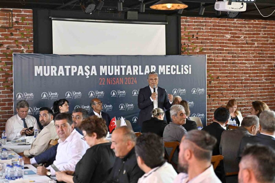 Muratpaşa’nın İlk Muhtarlar Meclisi Toplandı