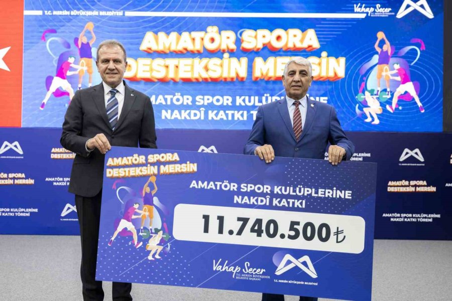 Mersin Büyükşehir Belediyesi, 270 Kulübe 11 Milyon 740 Bin 500 Tl Destek Sağladı