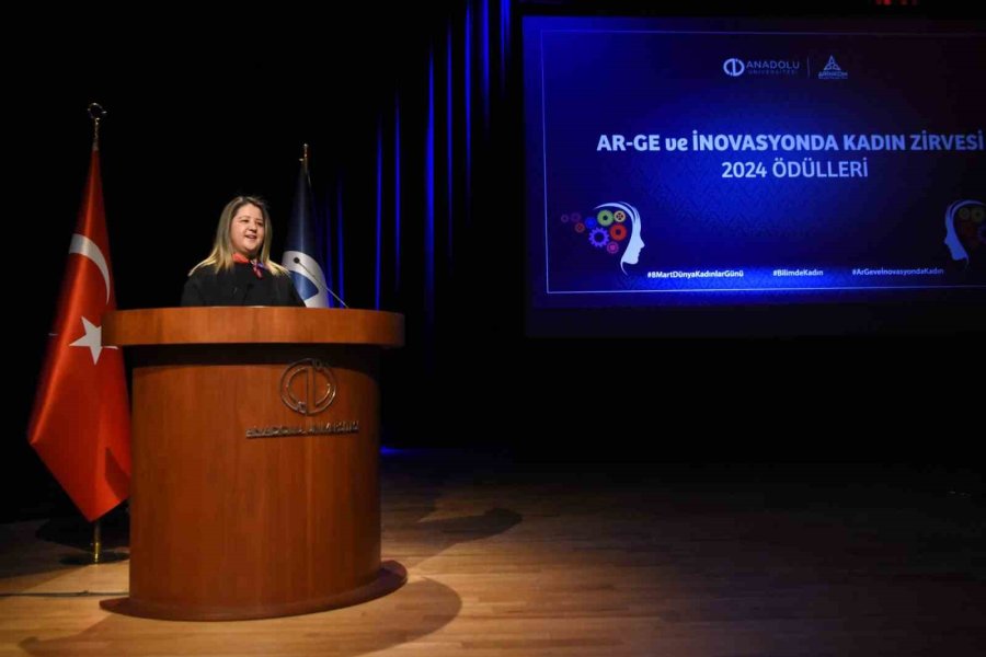 Anadolu Üniversitesi 2024 Yılı Ar-ge Ve İnovasyonda Kadın Zirvesi Ödülleri Sahiplerini Buldu